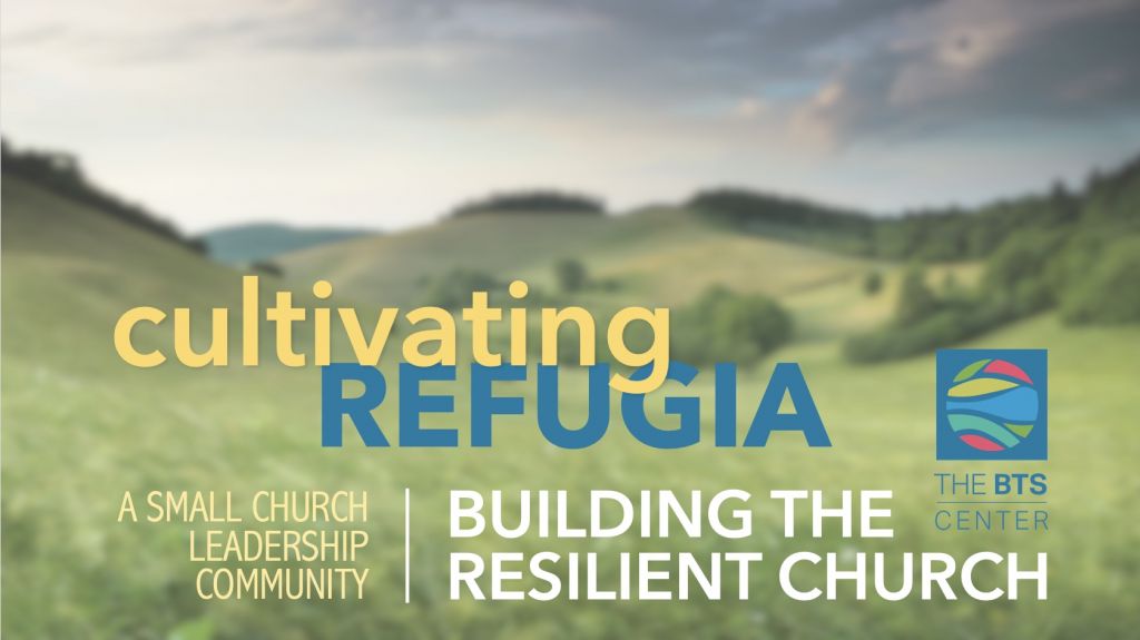 Cultivating Refugia Building The Resilient Church 2024 2025 The BTS   SCLC 2024 70e5b16a 